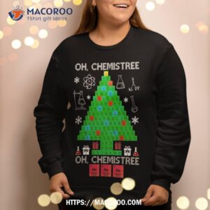 oh chemist tree chemistree funny science chemistry christmas sweatshirt sweatshirt 2