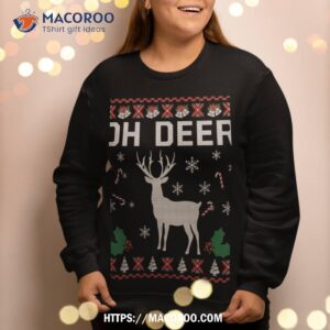 oh deer ugly christmas sweater funny gifts for sweatshirt sweatshirt 2