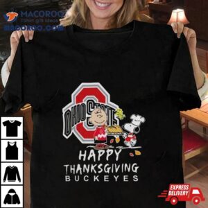 Ohio State Buckeyes Charlie Brown And Snoopy Happy Thanksgiving Tshirt