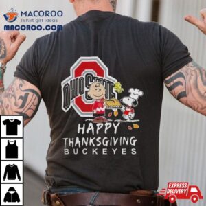 Ohio State Buckeyes Charlie Brown And Snoopy Happy Thanksgiving Tshirt