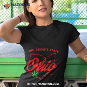 Ohio The Redeye State Weed 2023 Shirt
