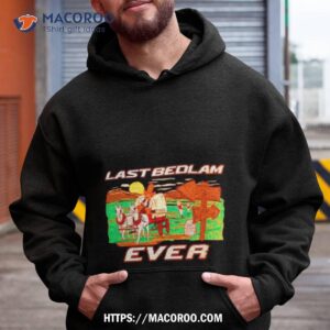 Oklahoma State University Last Bedlam Ever Shirt