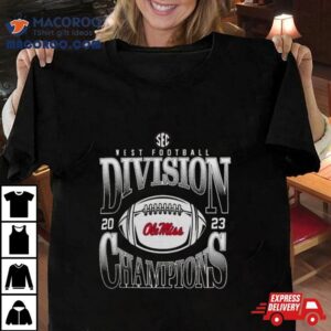 Ole Miss Rebels Sec West Football Division Champions Goal Line Stand Tshirt