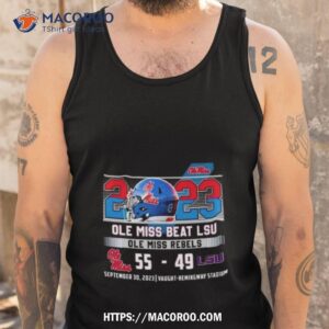 Ole Miss Rebels 55 49 Lsu Tigers 2023 Ole Miss Beat Lsu Tank Top