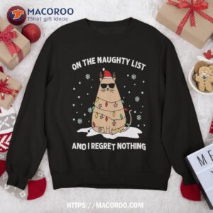 On The Naughty List And I Regret Nothing Cat Christmas Light Sweatshirt