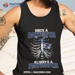 Once A New England Patriots Always A Patriots 2023 Tank Top 3