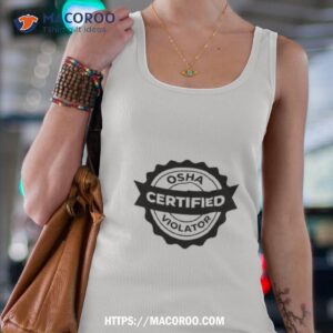 Osha Certified Violator Classic Shirt 2 Osha Certified Violator Classic Tank Top 4