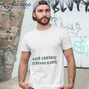Pain Chronic Streams Iconic Shirt
