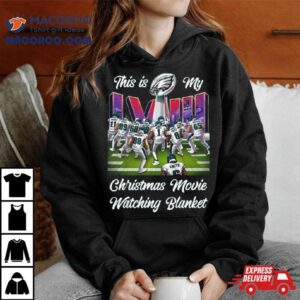 Philadelphia Eagles This Is My Christmas Movie And Watching Nfl Team Tshirt