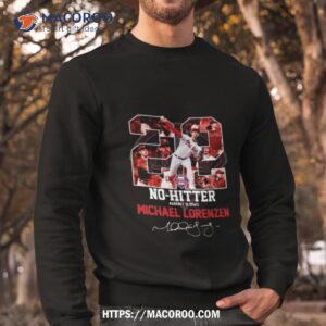 philadelphia phillies 22 no hitter michael lorenzen signature t shirt sweatshirt