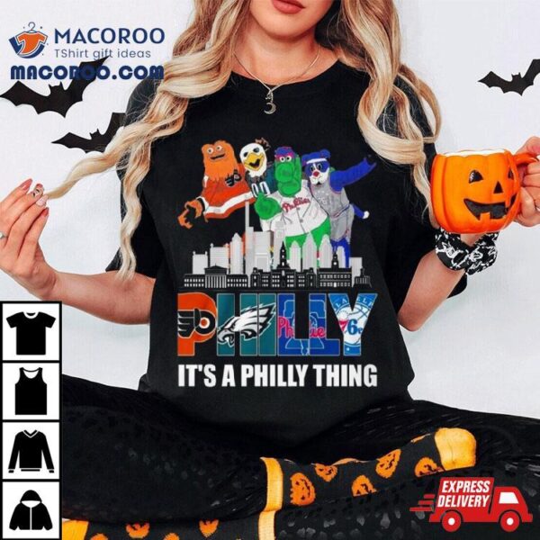 Philly City Mascots Philly It’s A Philly Thing 4 Team Sports Logo T Shirt