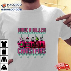 Pink Horror Have A Killer Ugly Christmas Shirt