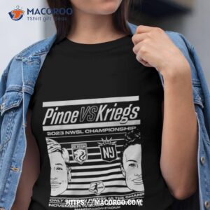 Pinoe Vs Kriegs 2023 Nwsl Championship Shirt