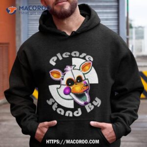 Please Stand By Five Nights At Freddys Shirt