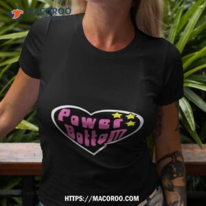 Power Bottom Heart Shirt