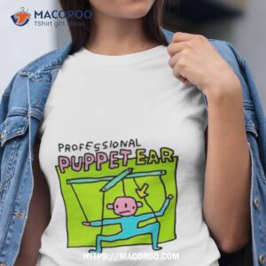Professional Puppet Ear Shirt
