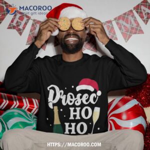 prosec ho funny presecco christmas vacation sweatshirt sweatshirt 3
