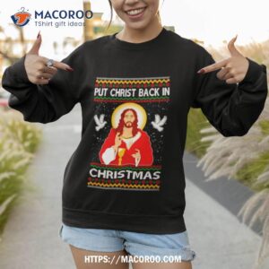 Put Christ Back In Ugly Christmas Sweatshirt 1