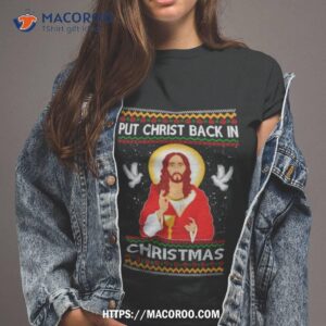 Put Christ Back In Ugly Christmas Shirt