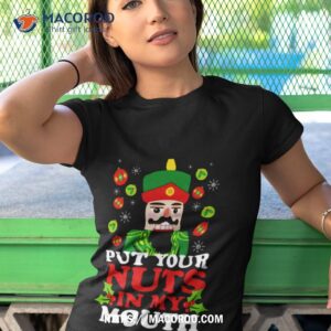 put your nuts in my mouth shirt tshirt 1