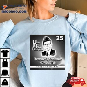 Quaid E Azam Shirt