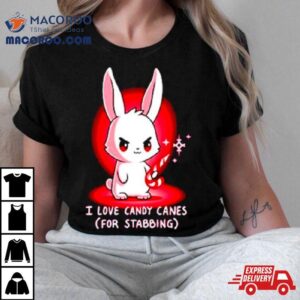 Rabbis I Love Candy Canes For Stabbing Shirt