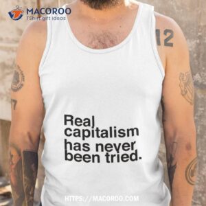 Real Capitalism Has Never Been Tried Tank Top