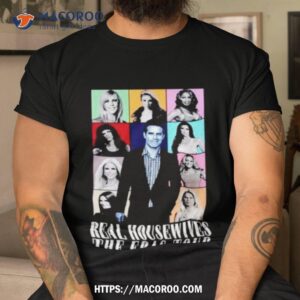 Real Housewives The Eras Tour Shirt