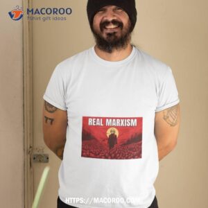 Real Marxism Artwork T Shirt