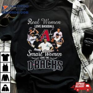 Real Women Love Baseball Smart Women Love The Arizona Diamondbacks Mlb Vintage Tshirt