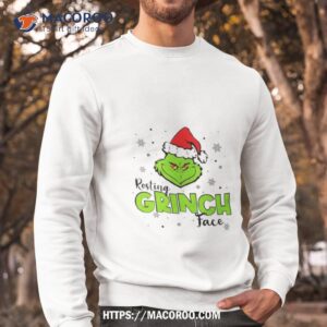 resting grinch face grinchmas funny shirt sweatshirt
