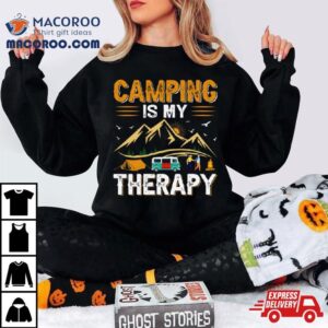 Retro Camping Is My Therapy Camping Funny Quote Tshirt