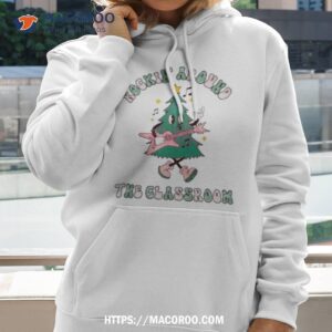 rockin around the classroom teacher christmas shirt hoodie 2