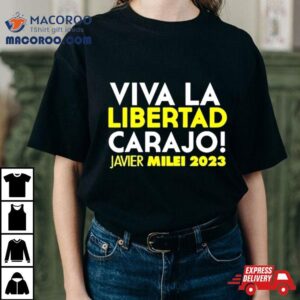 Roger Stone Viva La Libertad Carajo Javier Milei Tshirt