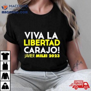 Roger Stone Viva La Libertad Carajo Javier Milei Tshirt