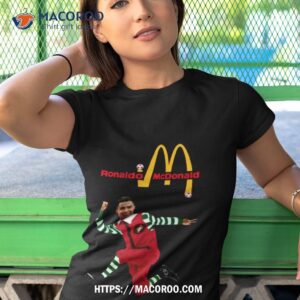 Ronaldo Mcdonald Funny Shirt