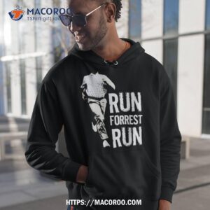 Run Forest Run Forest Gump Classic Quote Shirt 1 Run Forest Run Forest Gump Classic Quote Hoodie 1