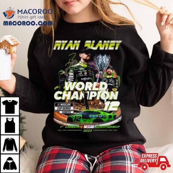 Ryan Blaney World Champion Nascar Cup Series Signature Shirt