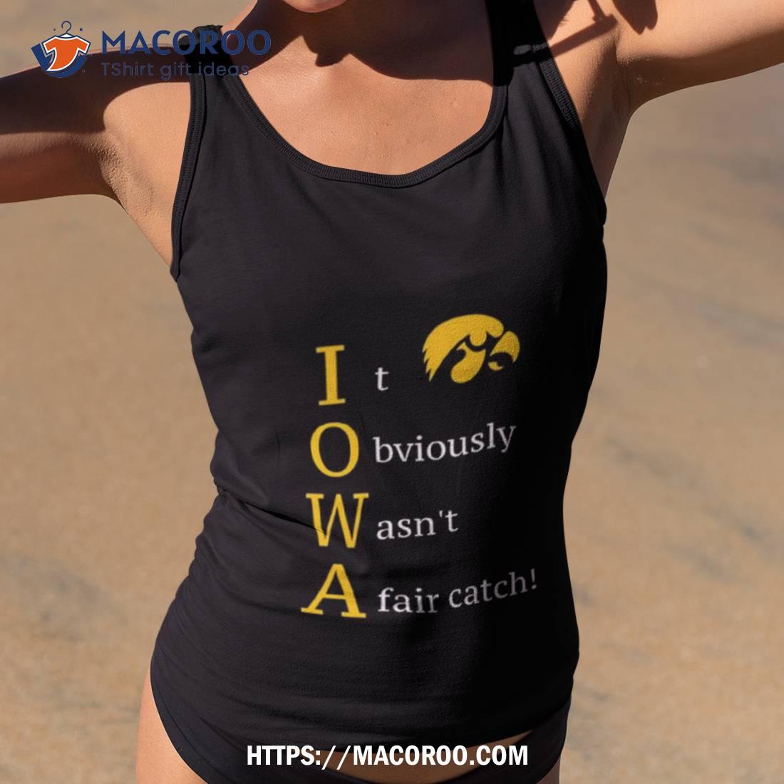 Ryan Donahue It Obviously Wasn’t A Fair Catch T Shirt Ryan Donahue It Obviously Wasn’t A Fair Catch T Shirt