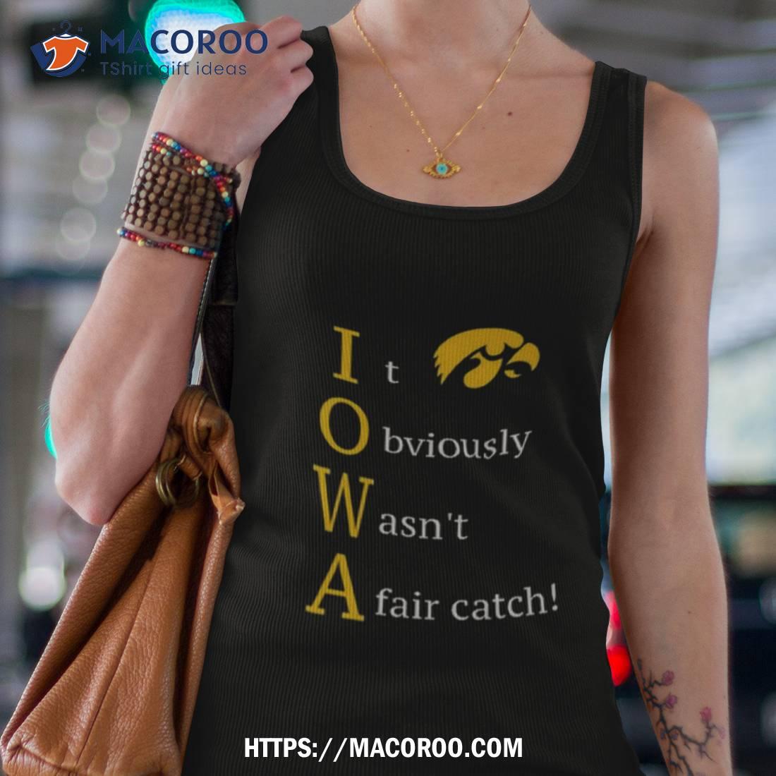 Ryan Donahue It Obviously Wasn’t A Fair Catch T Shirt Ryan Donahue It Obviously Wasn’t A Fair Catch T Shirt