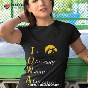 Ryan Donahue It Obviously Wasn’t A Fair Catch T Shirt 3 Ryan Donahue It Obviously Wasn T A Fair Catch Tshirt 1