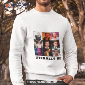 ryan gosling literally me shirt sweatshirt