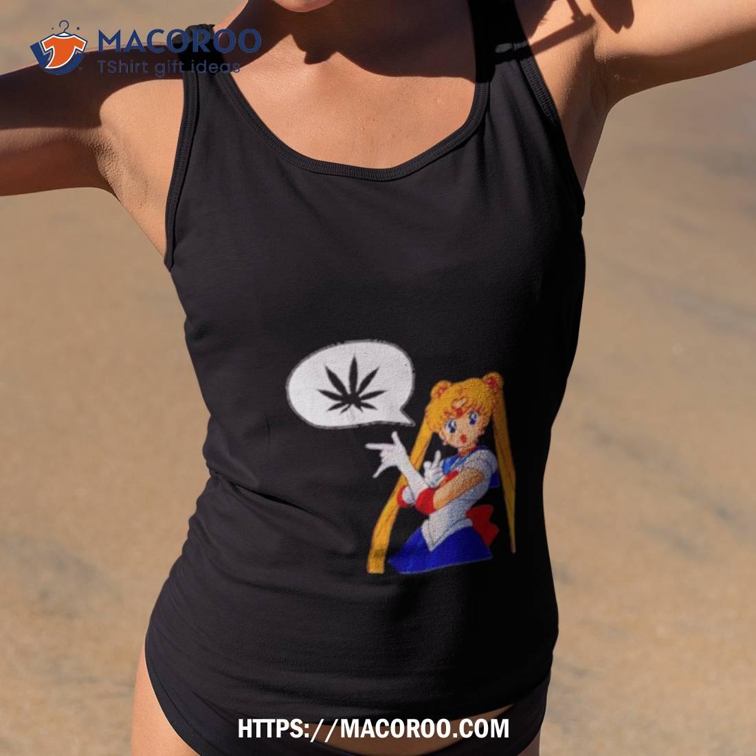 Sailor Moon Marijuana Shirt Sailor Moon Marijuana Shirt