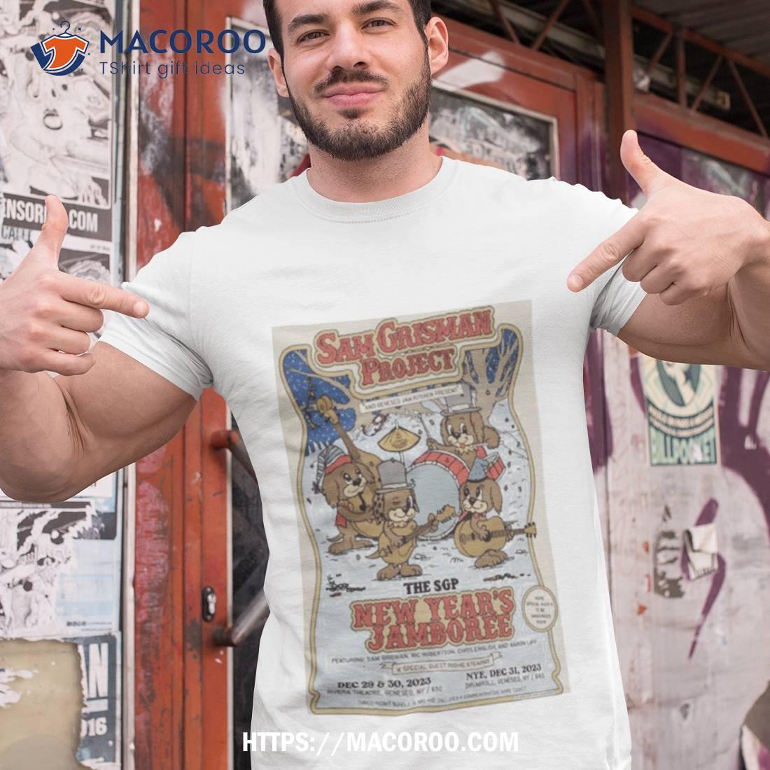 Sam Grisman Project Geneseo, Ny, Drumroll Nye, Dec 31, 2023 Poster Shirt Sam Grisman Project Geneseo, Ny, Drumroll Nye, Dec 31, 2023 Poster Shirt