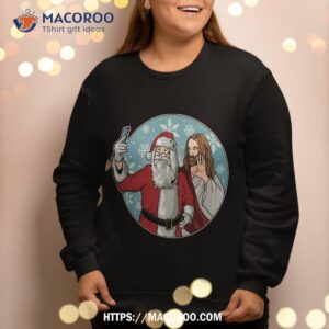 santa and jesus selfie funny christmas sweatshirt sweatshirt 2