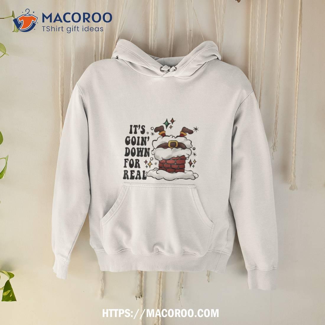 Santa Christmas It’s Going Down For Real Shirt Santa Christmas It’s Going Down For Real Shirt