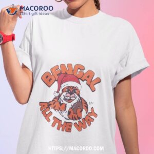 Santa Claus Cincinnati Bengals Bengal All The Way Christmas T Shirt
