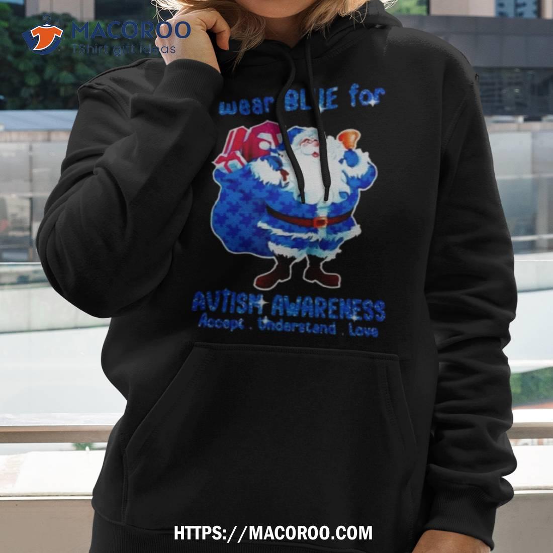 Santa Claus I Wear Blue For Autism Awareness Accept Understand Christmas 2023 T Shirt Santa Claus I Wear Blue For Autism Awareness Accept Understand Christmas 2023 T Shirt