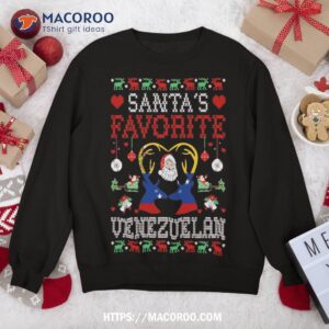 Santa Favorite Venezuelan Christmas Gift Ugly Sweater Sweatshirt