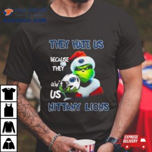 Santa Grinch Christmas They Hate Us Because Ain T Us Penn State Nittany Lions Helme Tshirt